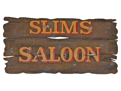 Slims Saloon Signs Props, Prop Hire