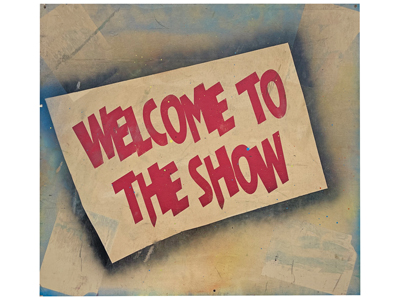 Welcome To the Show Sign Props, Prop Hire